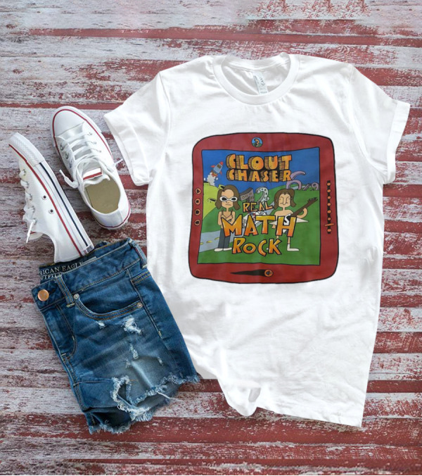 Clout Chaser Real Math Rock Cartoon TV Style Adventure T-Shirt