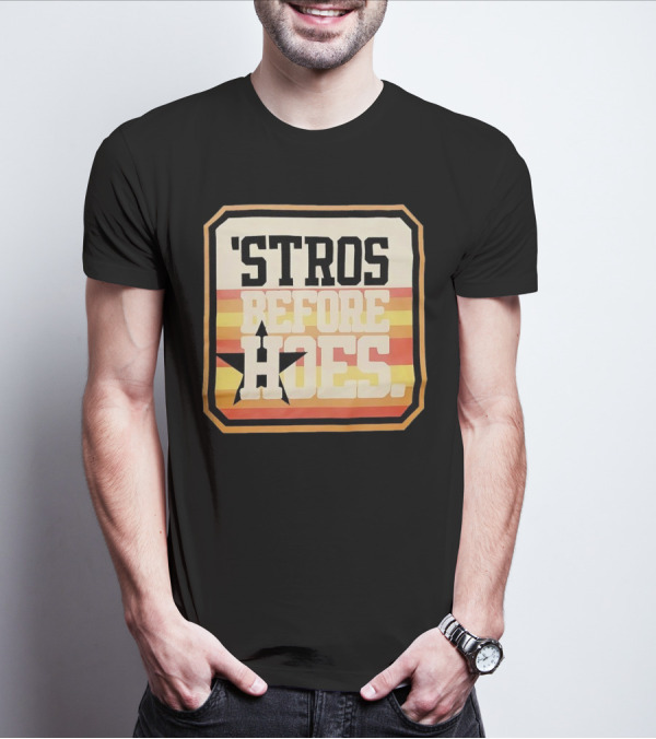 'Stros Before Hoes Houston Astros Star Retro T-Shirt