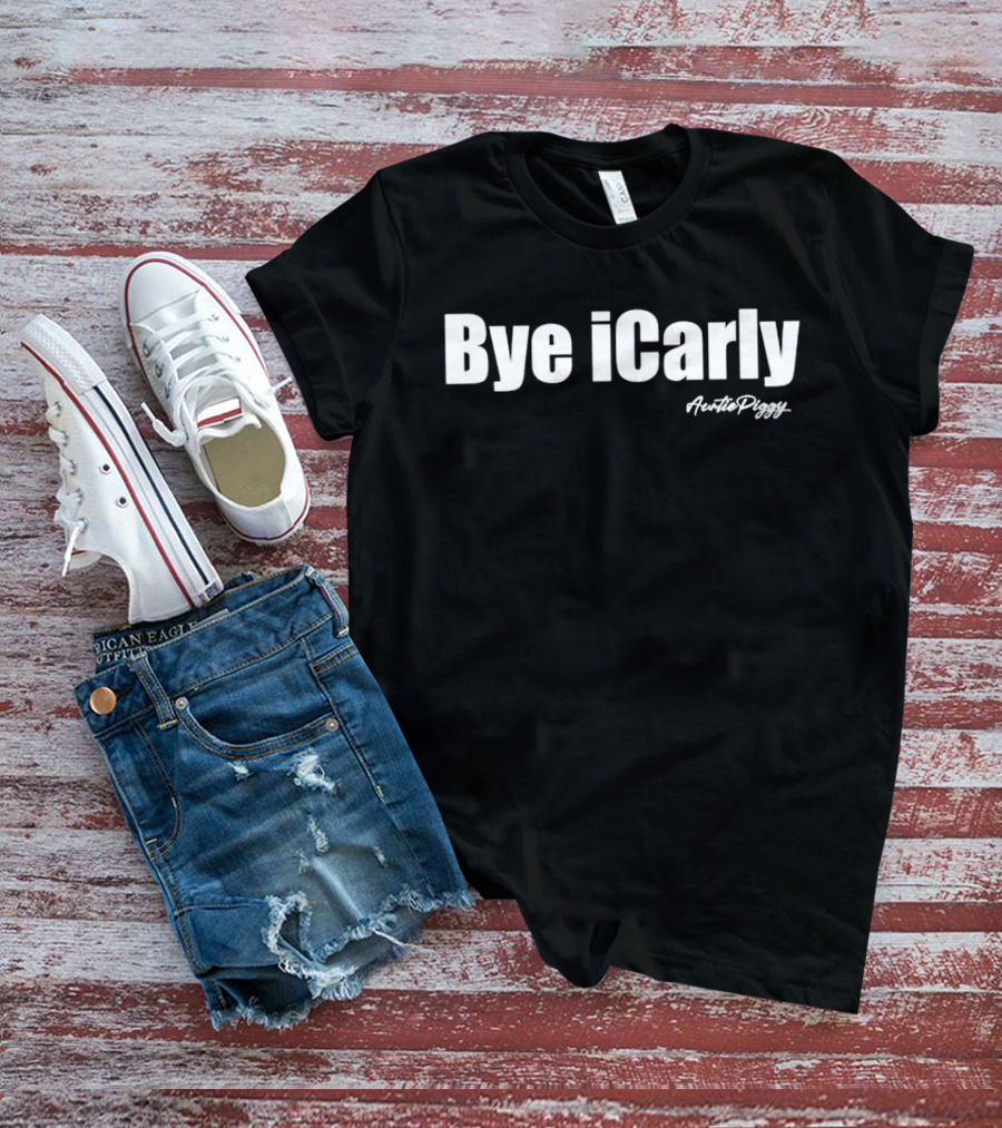 Bye ICarly Auntie Piggy T-Shirt