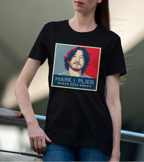 Mark I Plier 2024 Hope Style Portrait Presidential Campaign T-Shirt