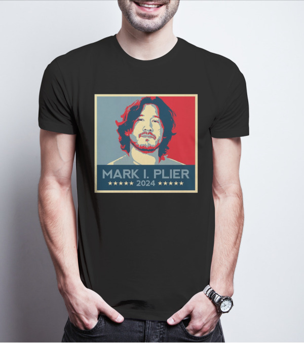Mark I Plier 2024 Hope Style Portrait Presidential Campaign T-Shirt