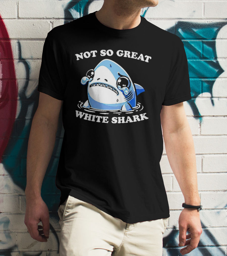 Not So Great White Shark Sad Crying Cartoon T-Shirt
