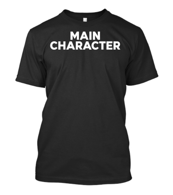 Main Character T-Shirt