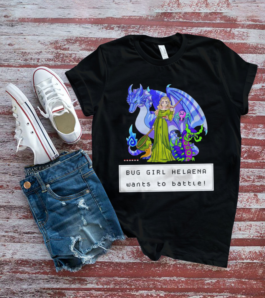 Bug Girl Helaena With Dragon And Insects Wants To Battle T-Shirt