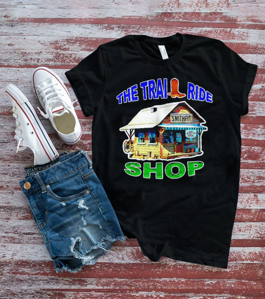 THE TRAIL RIDE SMITHFIT SHOP T-Shirt