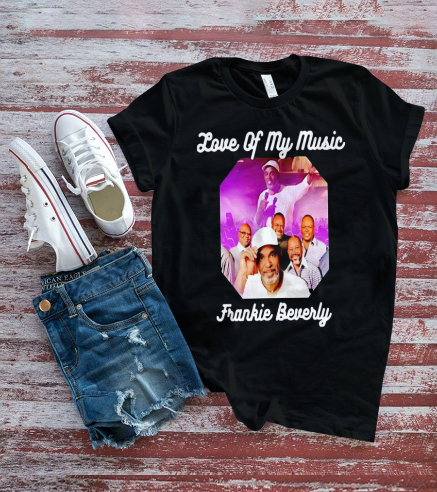 Love Of My Music Frankie Beverly Concert Band Image T-Shirt