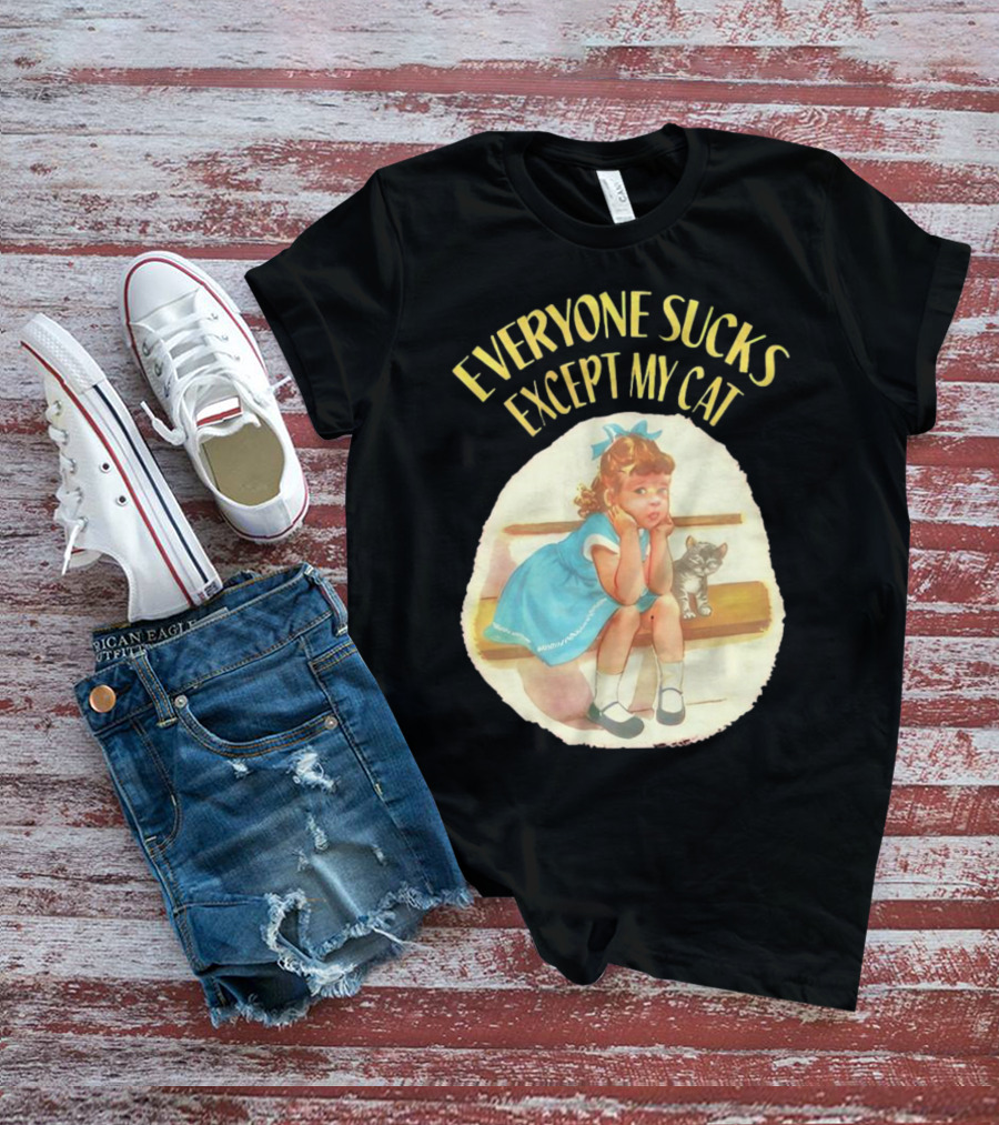 Everyone Sucks Except My Cat Vintage Girl With Kitten T-Shirt