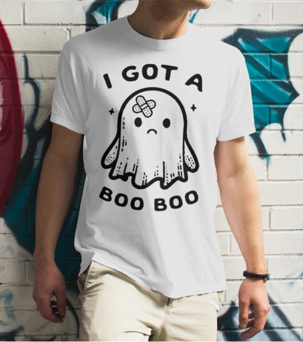 I Got A Boo Boo Ghost With Bandage On Head T-Shirt