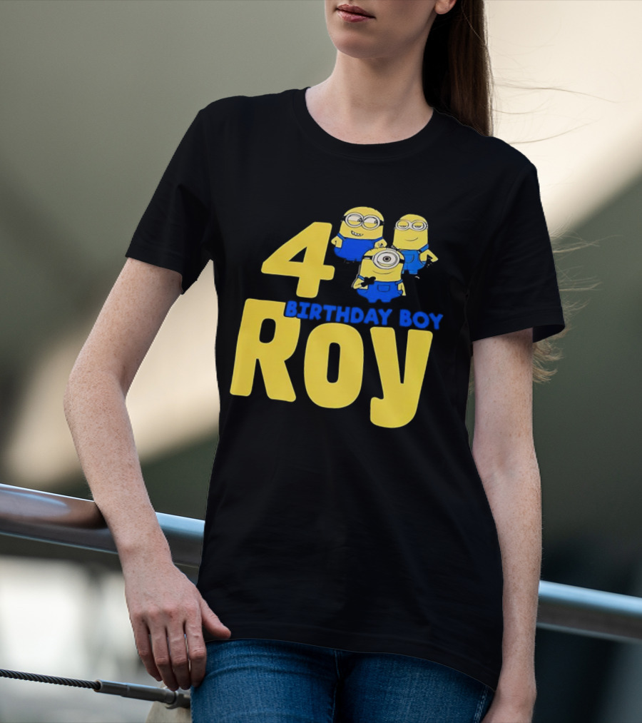 4 Birthday Boy Roy Minions T-Shirt