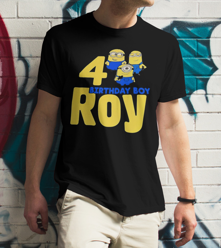 4 Birthday Boy Roy Minions T-Shirt