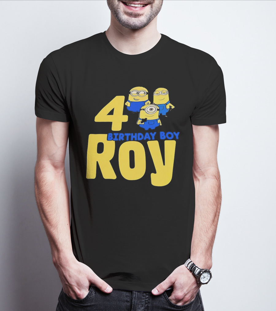 4 Birthday Boy Roy Minions T-Shirt