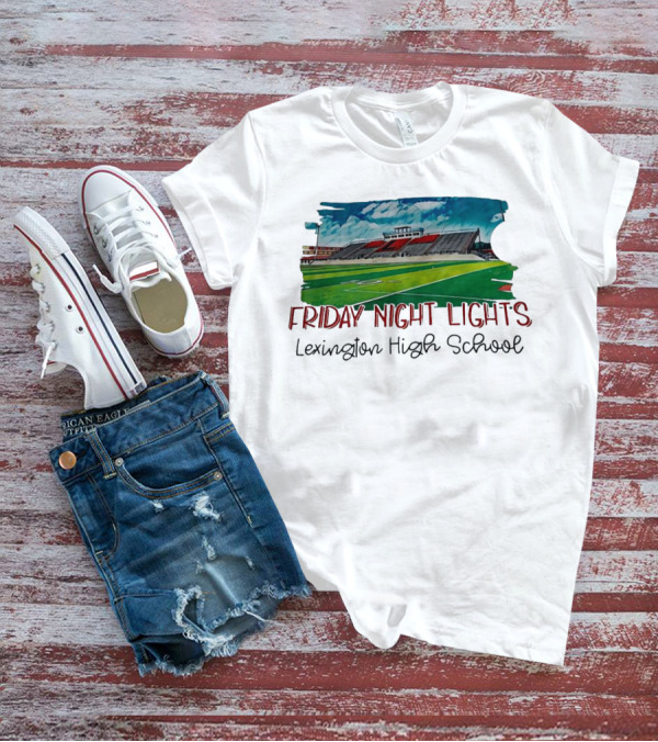 Friday Night Lights Lexington High School Football Stadium T-Shirt