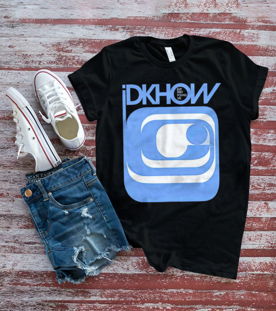 IDKHOW But They Found Me Retro T-Shirt