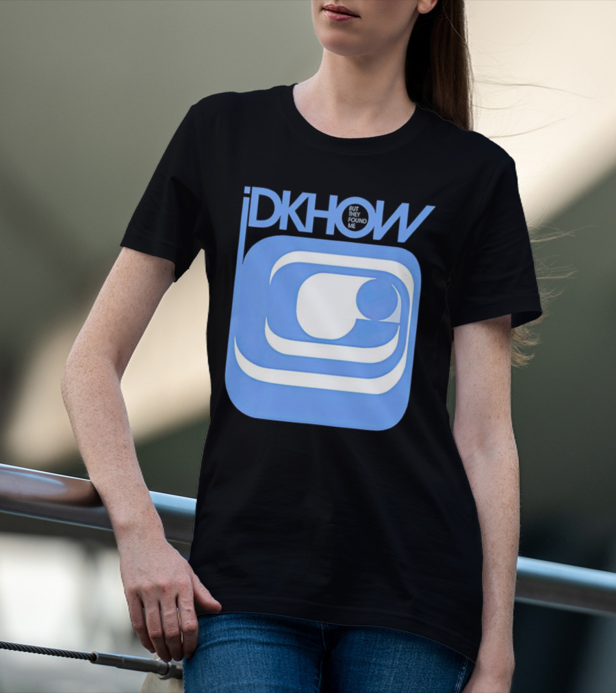 IDKHOW But They Found Me Retro T-Shirt