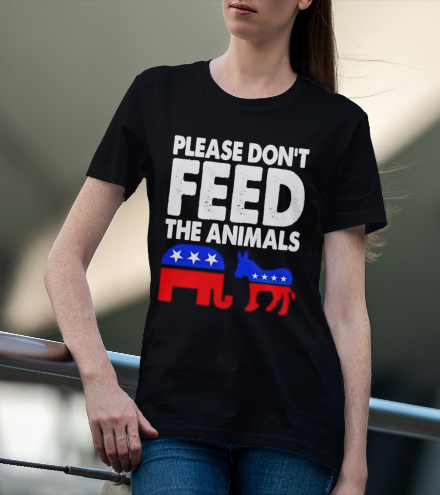 Please Don't Feed The Animals Political Elephant And Donkey T-Shirt