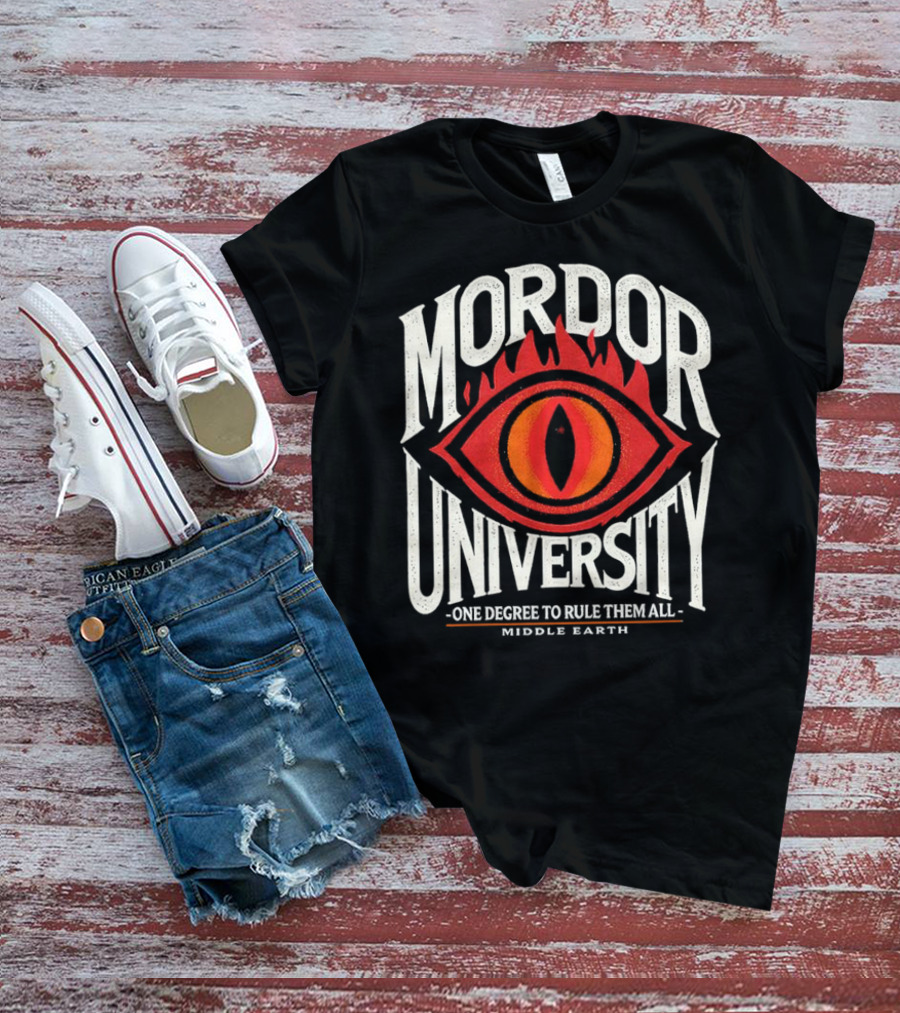 Mordor University Eye Middle Earth One Degree To Rule Them All T-Shirt