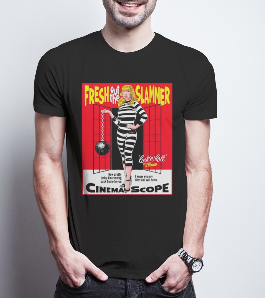 Fresh Out The Slammer Rock 'n' Roll CinemaScope Now Pretty Baby I'm Running Back Home To You T-Shirt