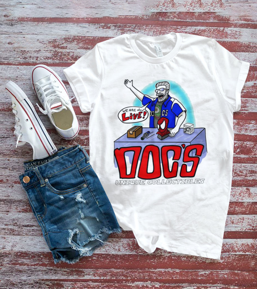 Doc's Unique Collectibles We Are Now Live T-Shirt