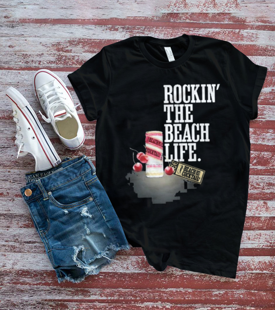 Rockin' The Beach Life Sammy Hagar Red Rocks Beach Cocktail T-Shirt