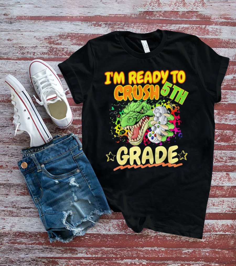 I’m Ready To Crush 5th Grade Dinosaur Gamer Back To School T-Shirt