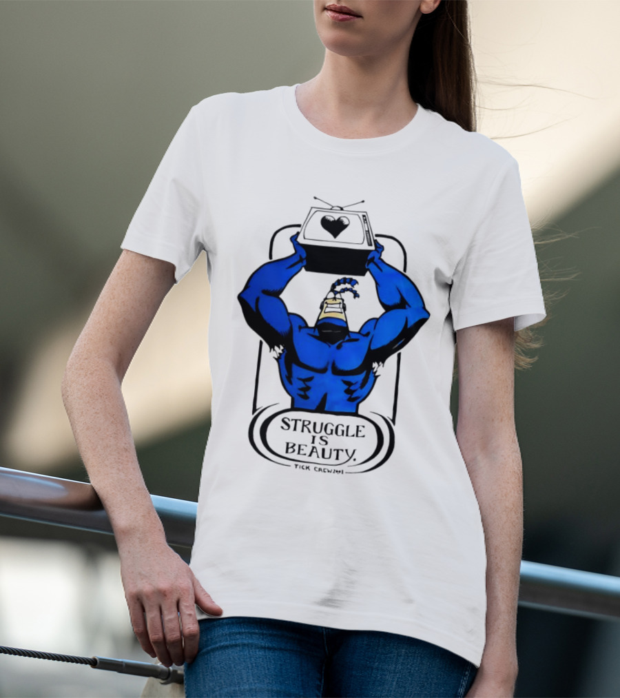 Struggle Is Beauty Tick Crew Blue Superhero Lifting Television T-Shirt