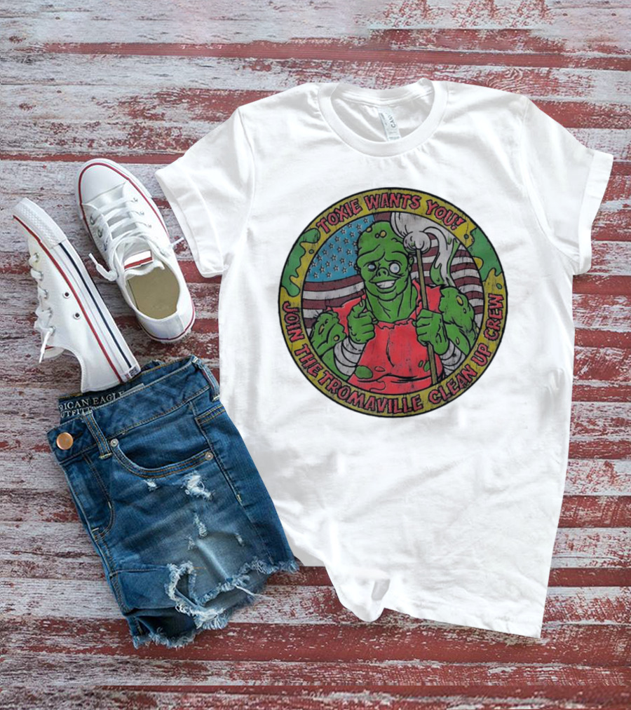Toxie Wants You Join The Tromaville Clean Up Crew American Flag Background T-Shirt