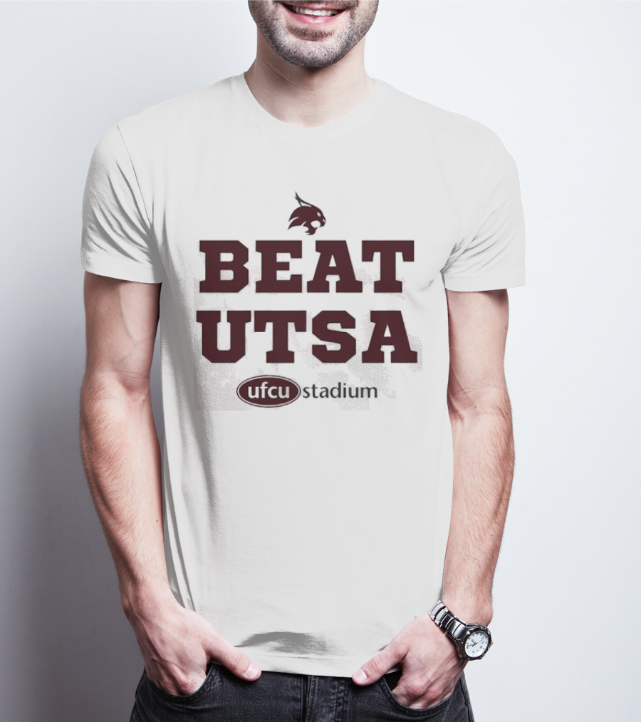 Texas State Bobcats Beat UTSA Gameday UFCU Stadium T-Shirt