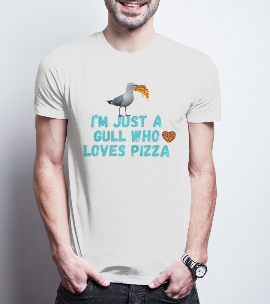 I’m Just A Gull Who Loves Pizza With Slice And Heart T-Shirt