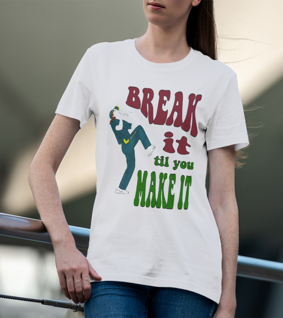 BREAK IT TIL YOU MAKE IT Retro Style Dancing Figure T-Shirt