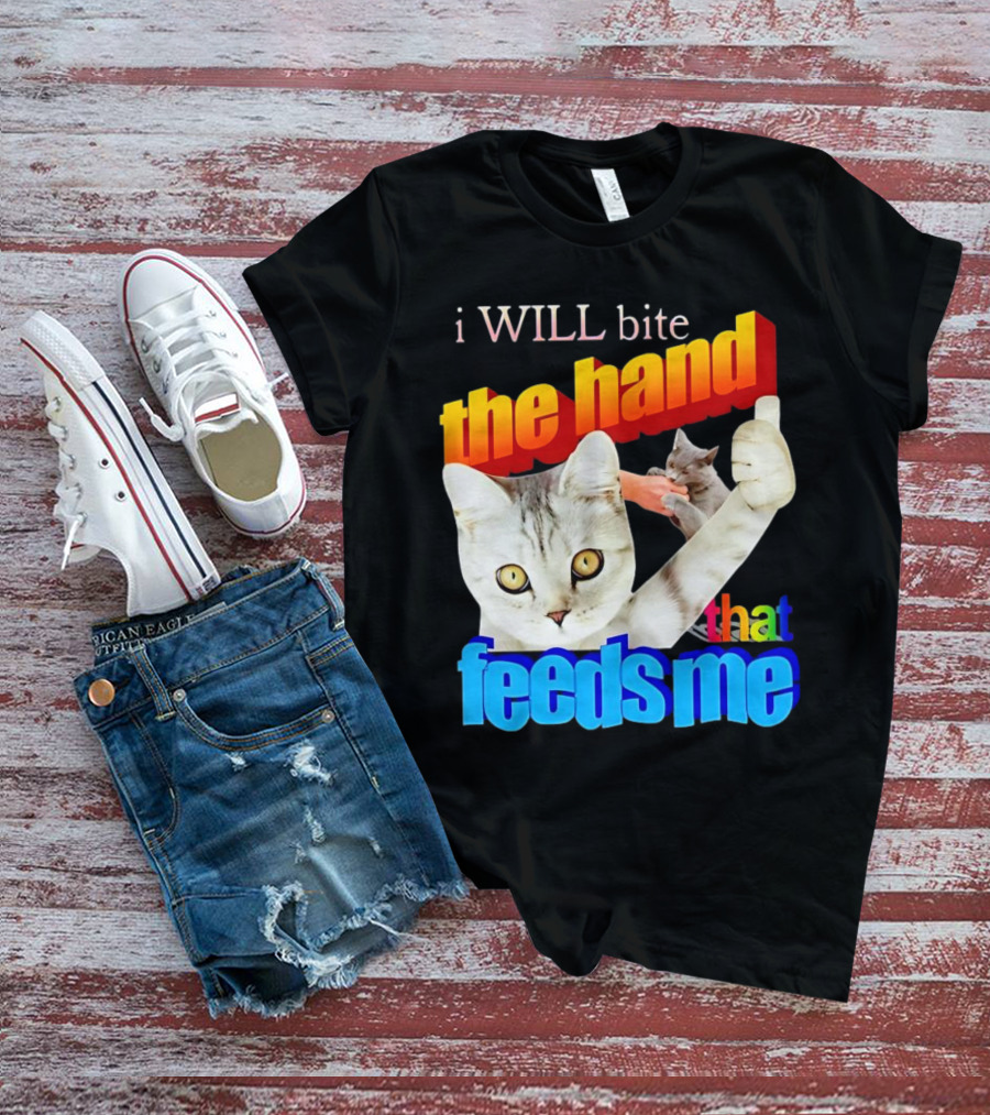 I WILL Bite The Hand That Feeds Me Cat T-Shirt