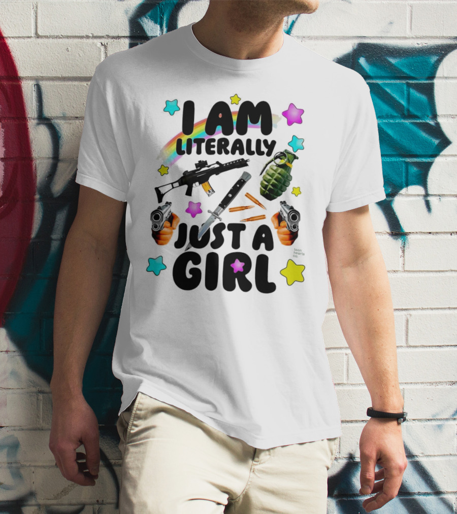 I Am Literally Just A Girl Rainbow Grenade Stars Guns T-Shirt