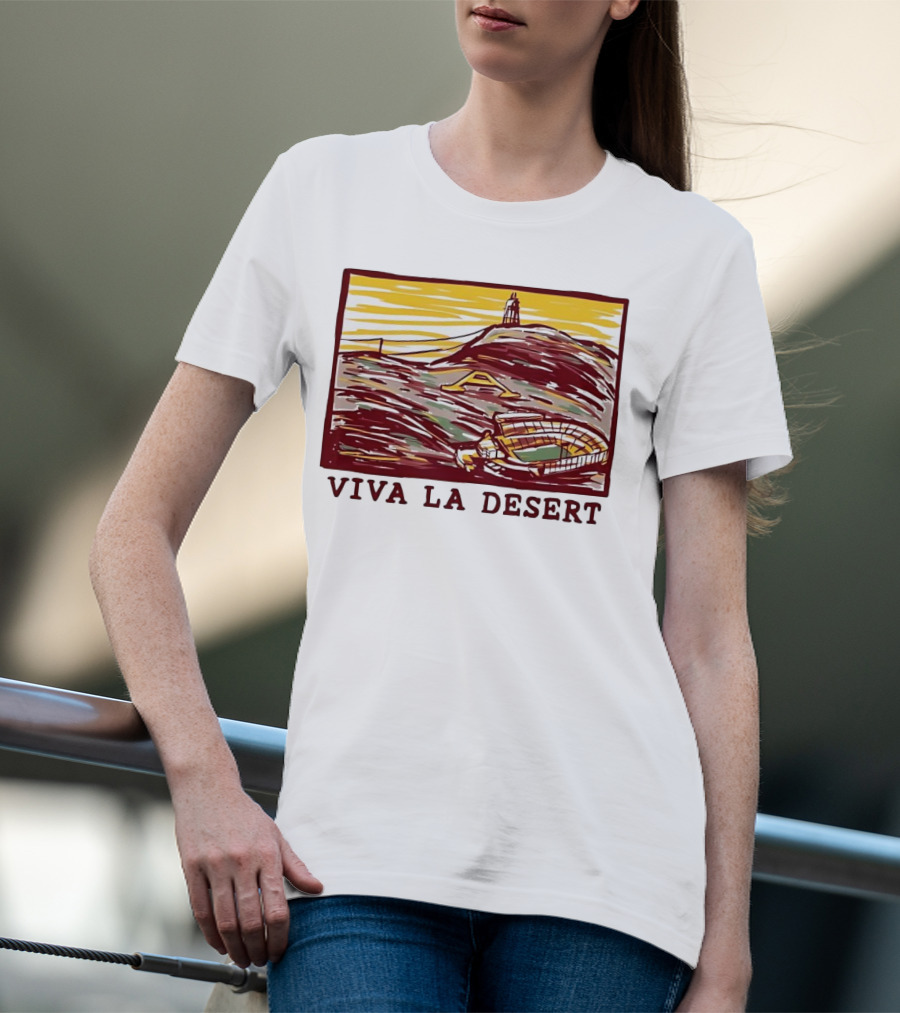 Viva La Desert Desert Stadium Arena Landmark Hilltop Stadium T-Shirt