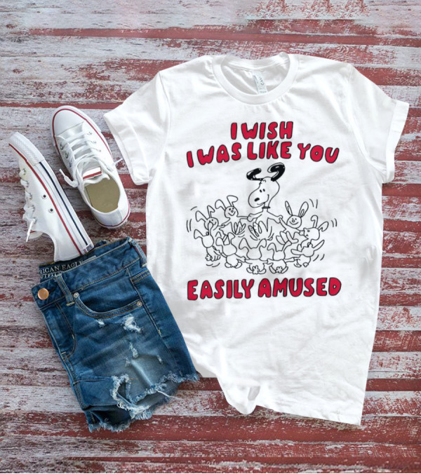 Snoopy I Wish I Was Like You Easily Amused Dancing Bunnies T-Shirt
