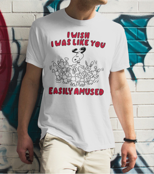 Snoopy I Wish I Was Like You Easily Amused Dancing Bunnies T-Shirt