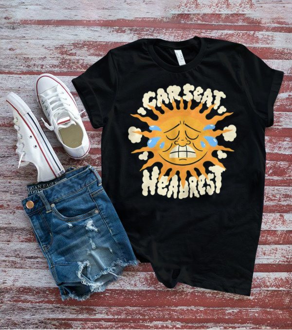 Car Seat Headrest Sun Crying Face T-Shirt