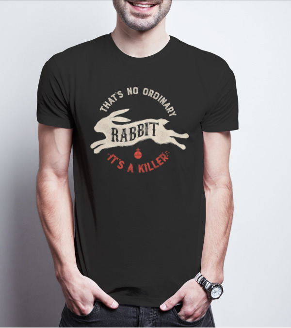 That's No Ordinary Rabbit It's A Killer Monty Python And The Holy Grail T-Shirt