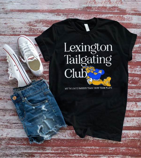 Lexington Tailgating Club We Tailgate Harder Than Your Team Plays Corn Mascot T-Shirt
