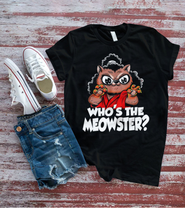 Who's The Meowster X Sho Nuff The Last Dragon Inspired Cat Character T-Shirt