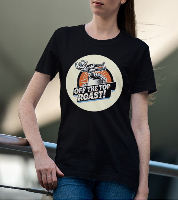 Off The Top Roast Coffee Wrestler T-Shirt