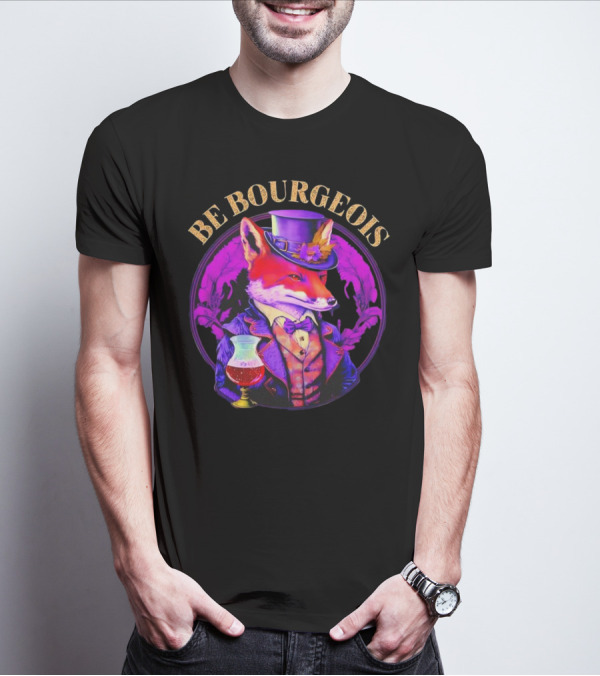 Be Bourgeois Gentleman Fox With Glass Of Wine T-Shirt