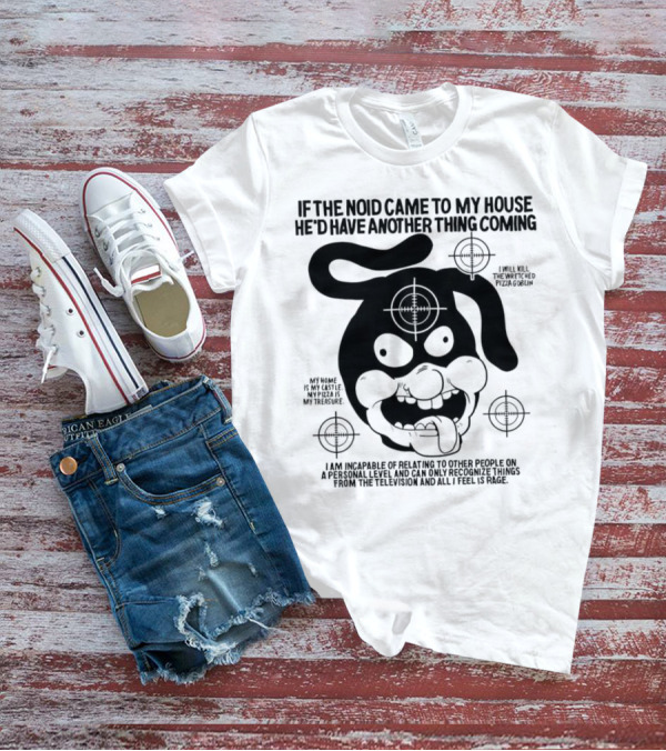 The Noid Pizza Obsession: My Castle, My Treasure, All I Feel Is Rage T-Shirt