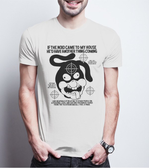 The Noid Pizza Obsession: My Castle, My Treasure, All I Feel Is Rage T-Shirt