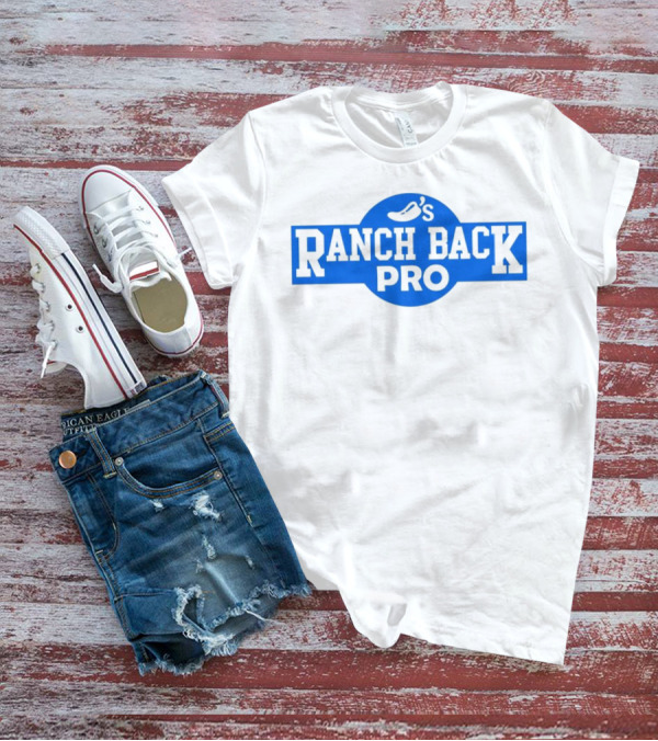 Chili's Ranch Back Pro T-Shirt
