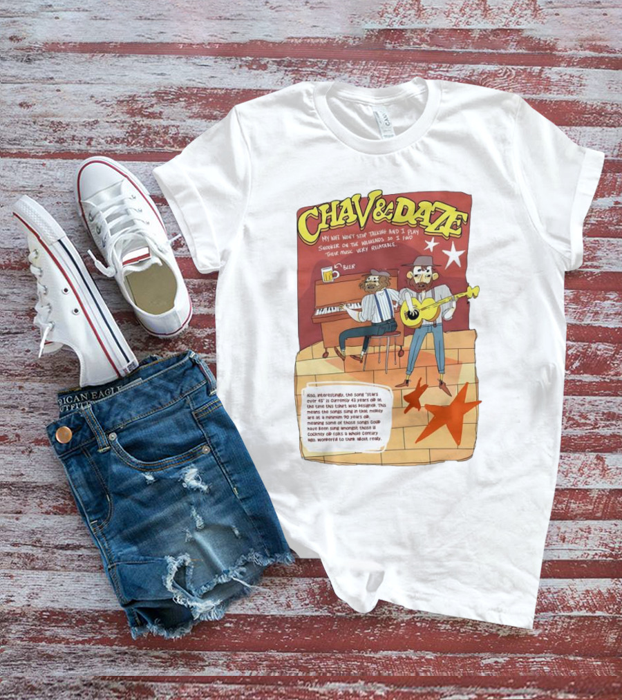 Chav And Dave My Wife Won't Stop Talking And I Play Snooker On The Weekends Music Very Relaxing T-Shirt