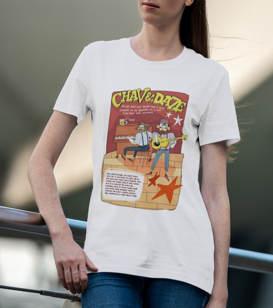 Chav And Dave My Wife Won't Stop Talking And I Play Snooker On The Weekends Music Very Relaxing T-Shirt