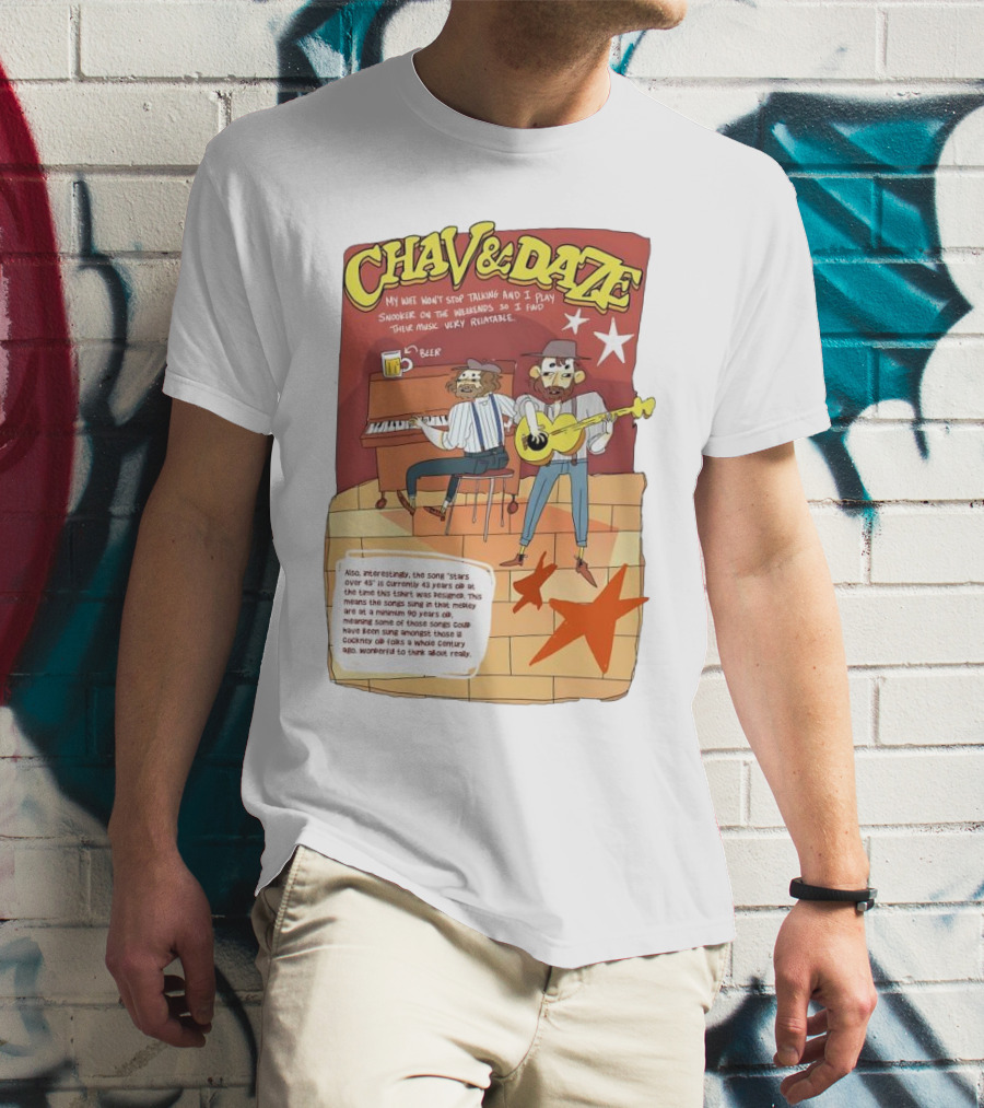 Chav And Dave My Wife Won't Stop Talking And I Play Snooker On The Weekends Music Very Relaxing T-Shirt