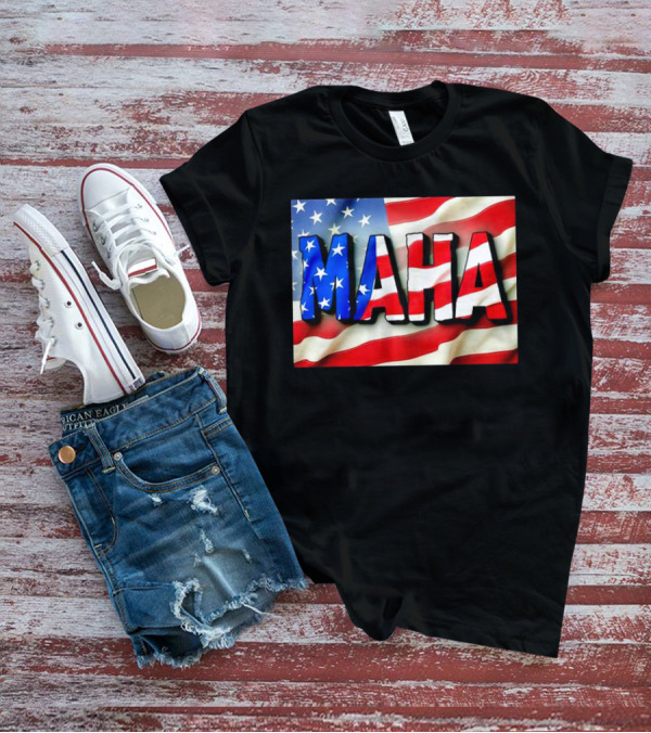 MAHA American Flag USA Patriotic Banner T-Shirt