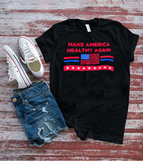 Make America Healthy Again American Flag T-Shirt
