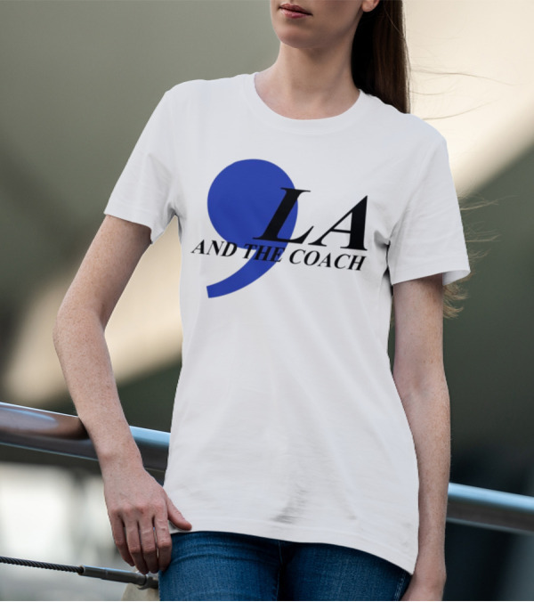 Comma LA And The Coach T-Shirt