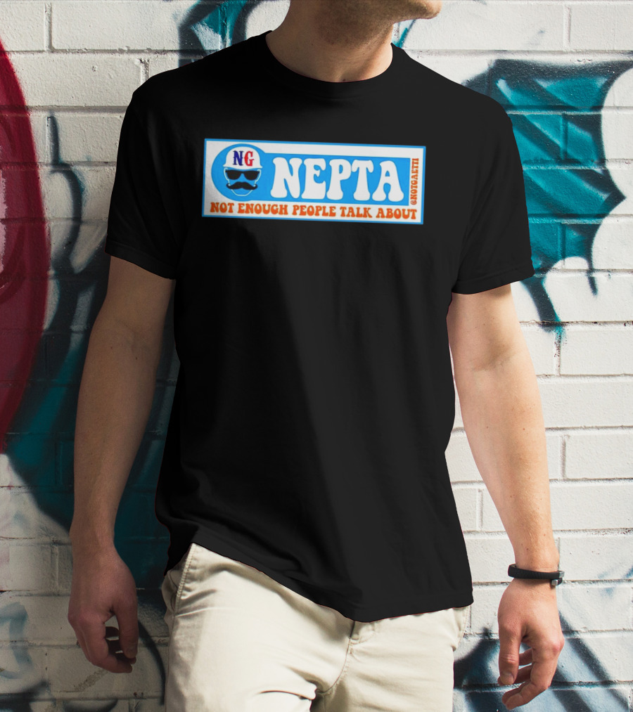 NG Nepta Not Enough People Talk About Gaetti T-Shirt